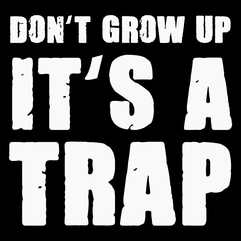 don't grow up