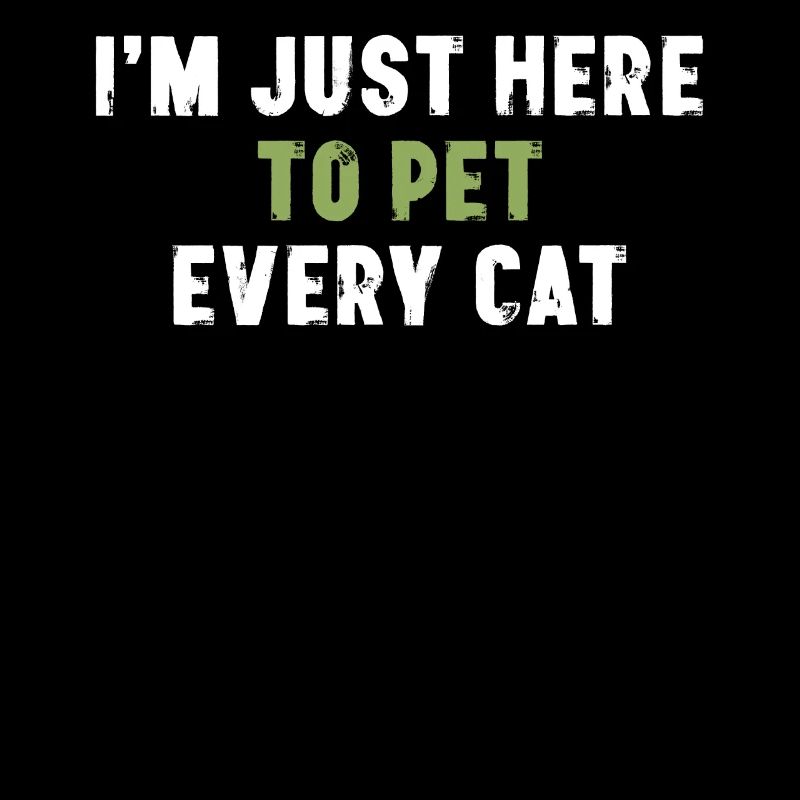 Je suis juste là pour caresser tous les propriétaires de chats