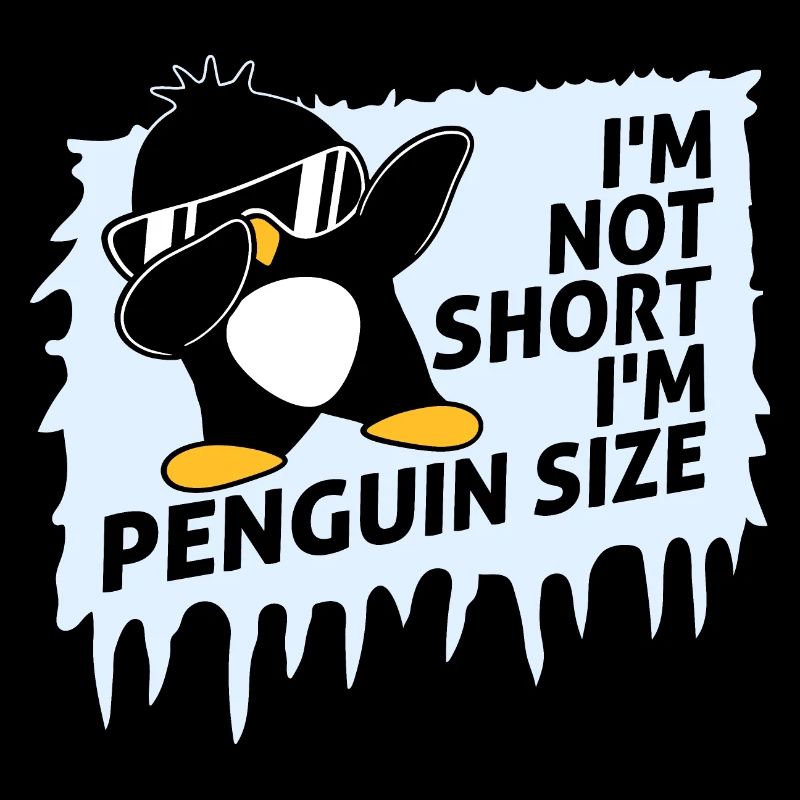 I'm Not Short I'm Penguin Size Dabbing Dab Dance