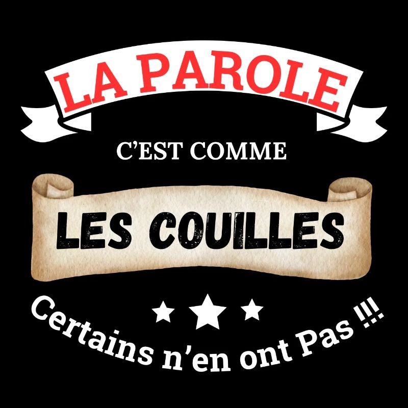 La parole, c'est comme les couilles