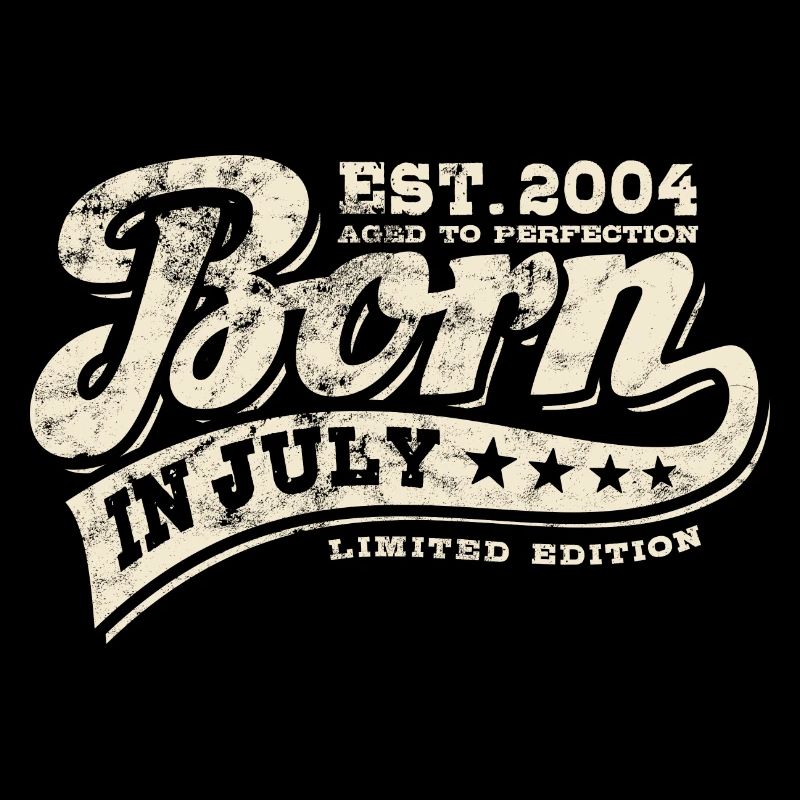 Born in July 2004 - Birthday - Gift