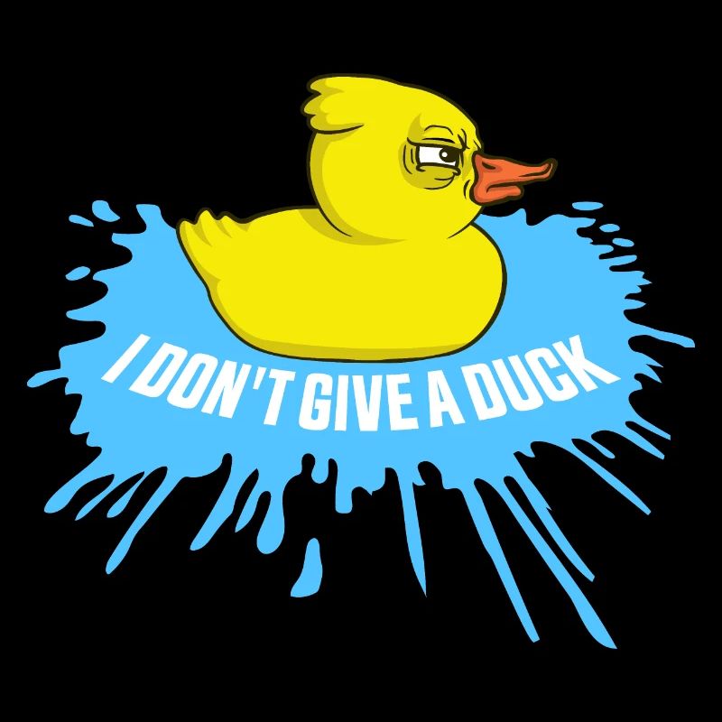 Drôle Je ne donne pas un canard Rubber Ducks Sarcasme