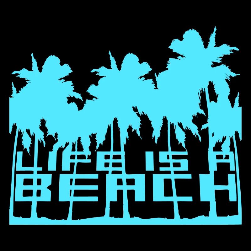 Life is a Beach Saying