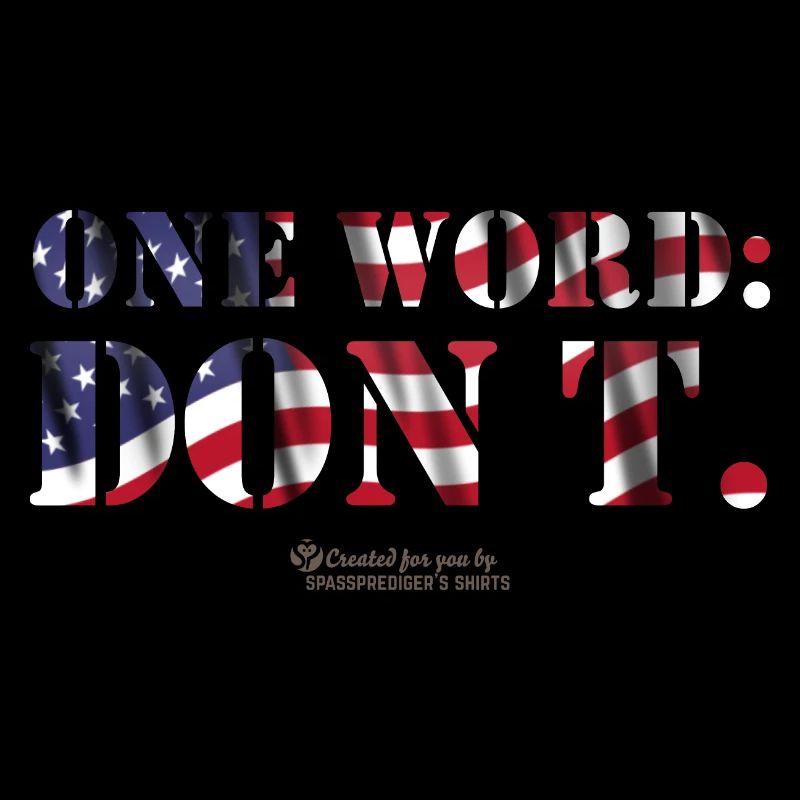 USA One Word Don't