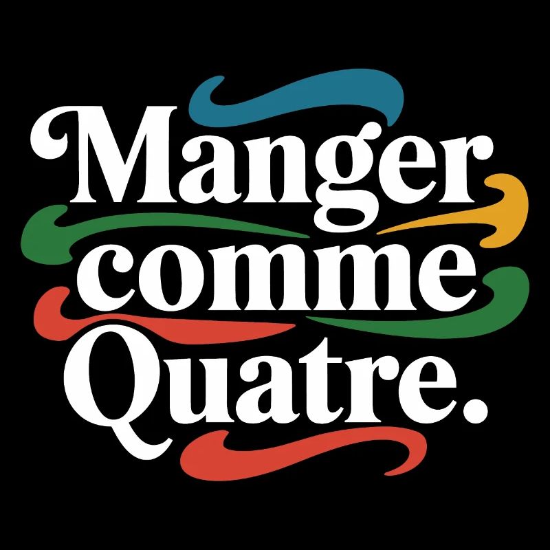Manger comme quatre