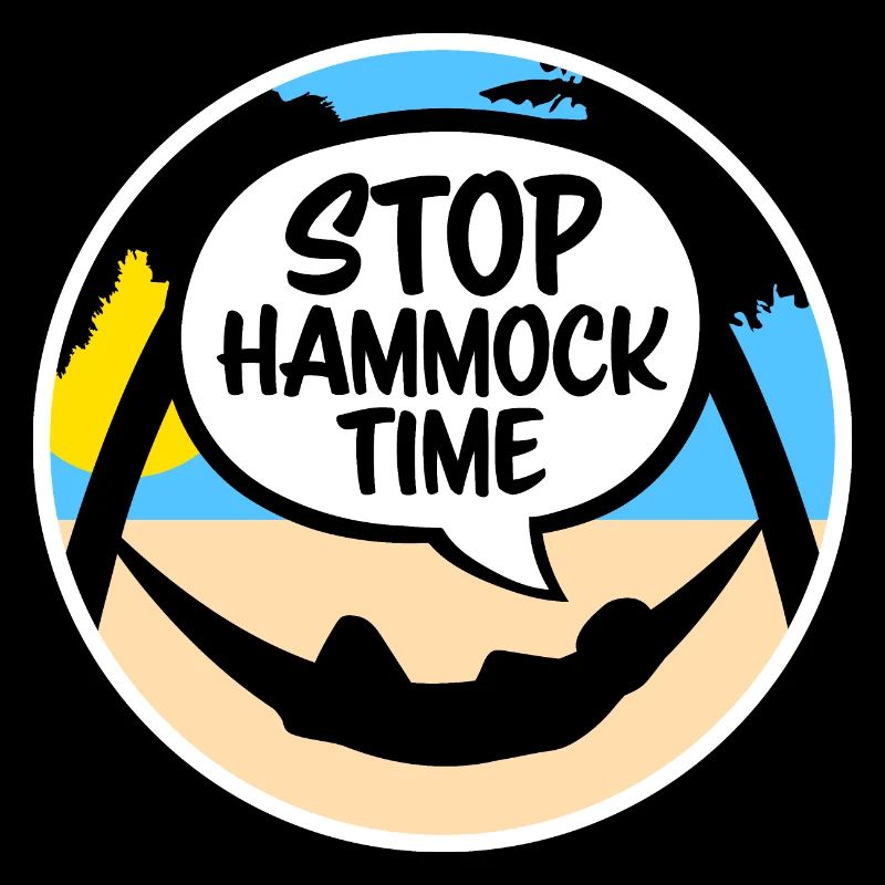 Funny Stop Hammock Time Relaxing Sleeping Camping