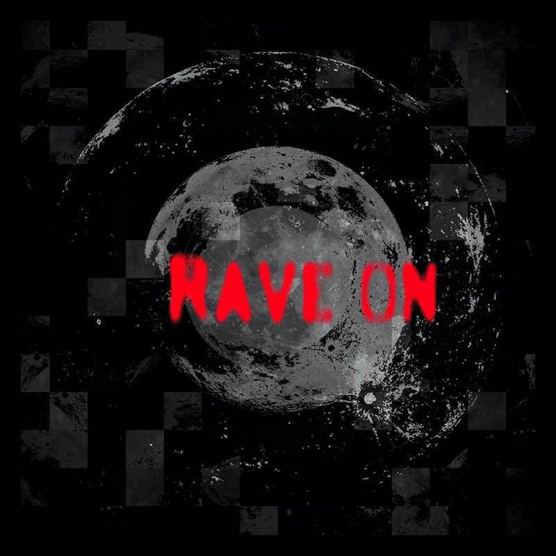 rave on