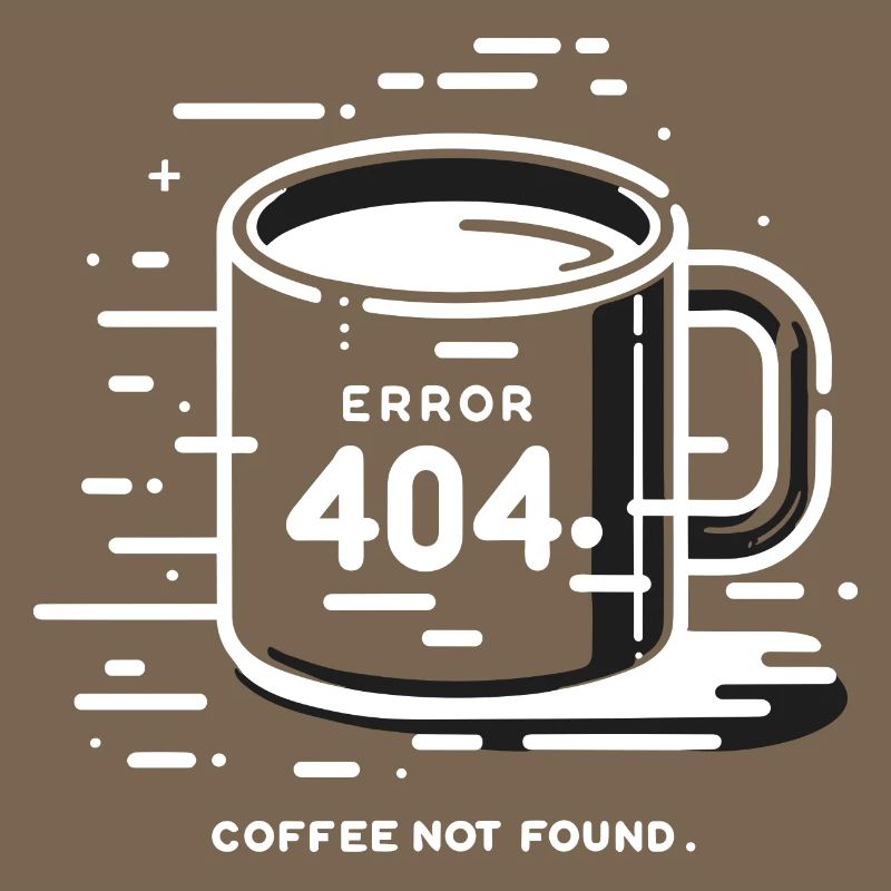 Error 404 Coffee Not Found