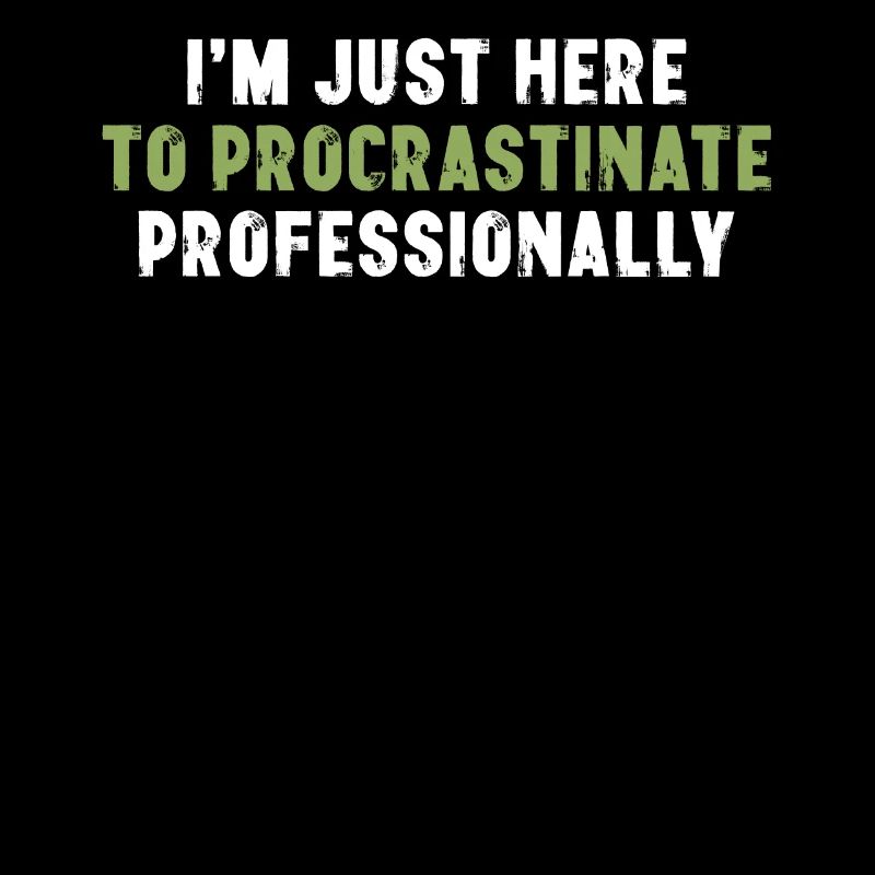 Je suis juste là pour procrastiner professionnellement