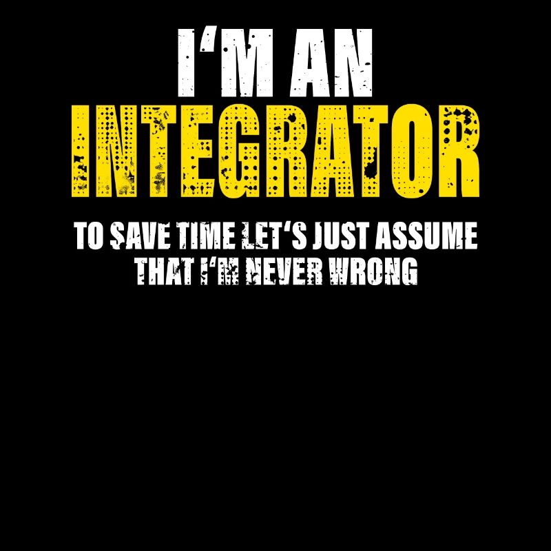 Integrator Funny Saying Profession Colleague Gift