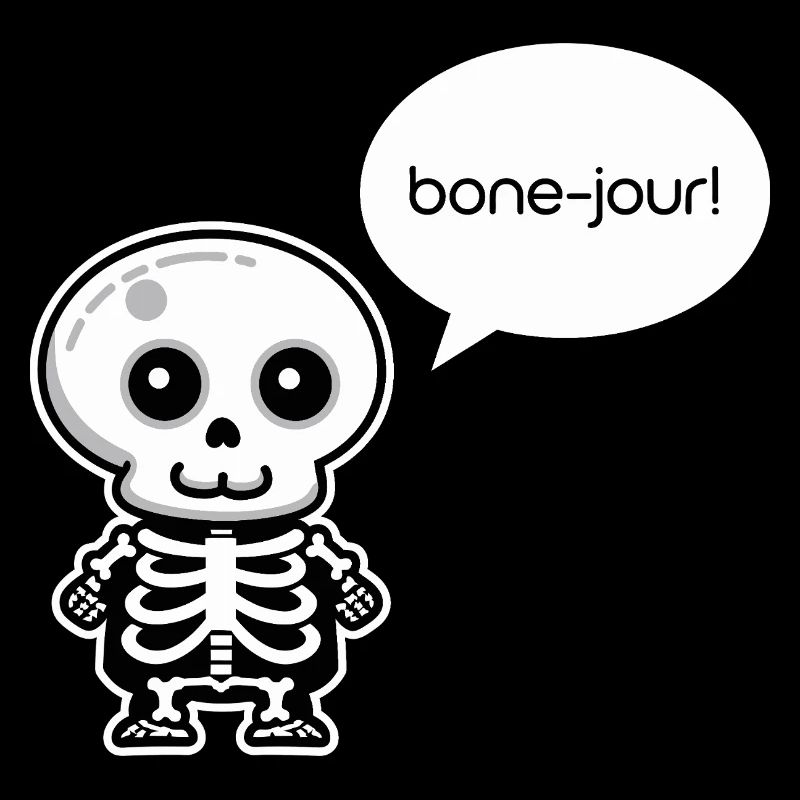 Bone-jour! - Funny Skeleton Pun
