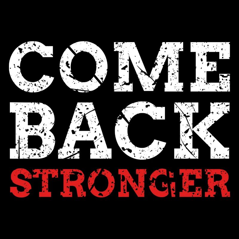 Come Back Stronger