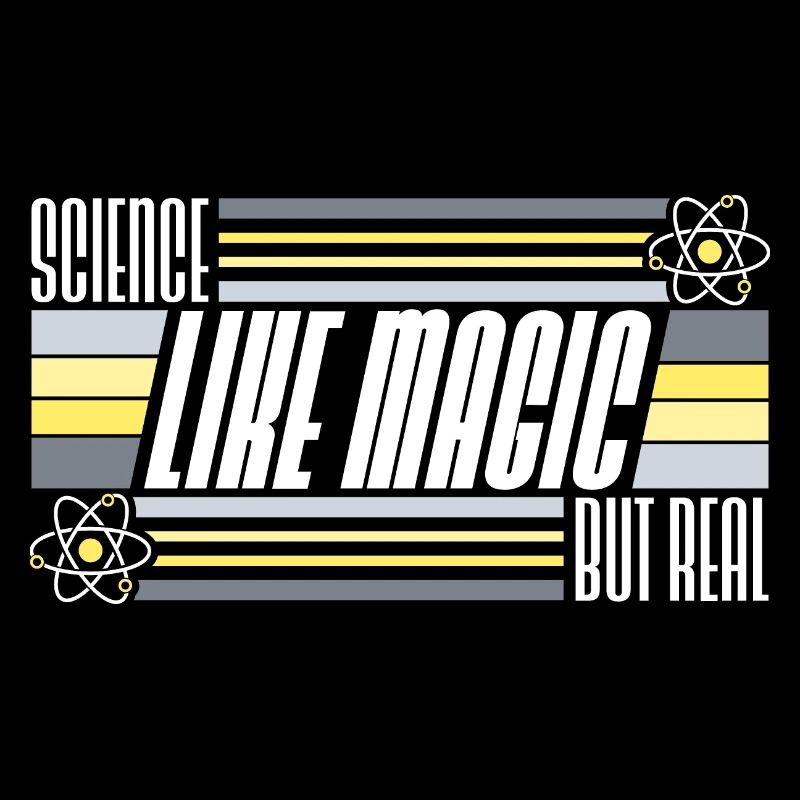 Science Like Magic But Real Scientist Teacher