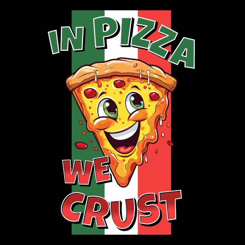 In Pizza We Crust Pizza Slice Face Laughs Funny