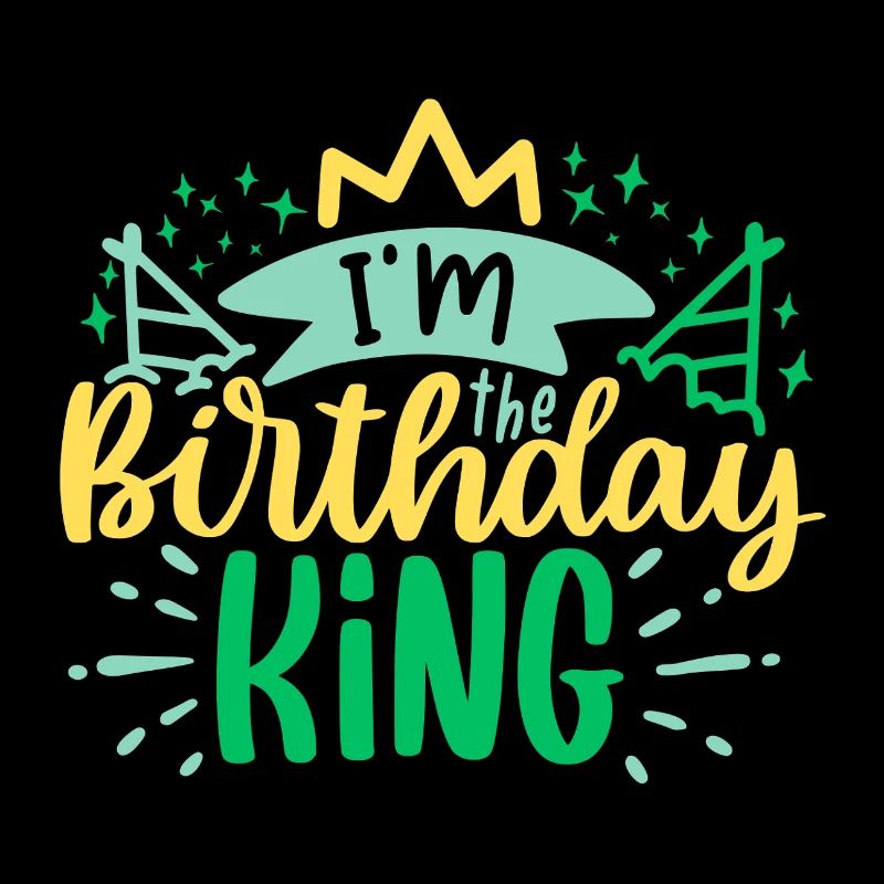 Je suis le roi de l’anniversaire