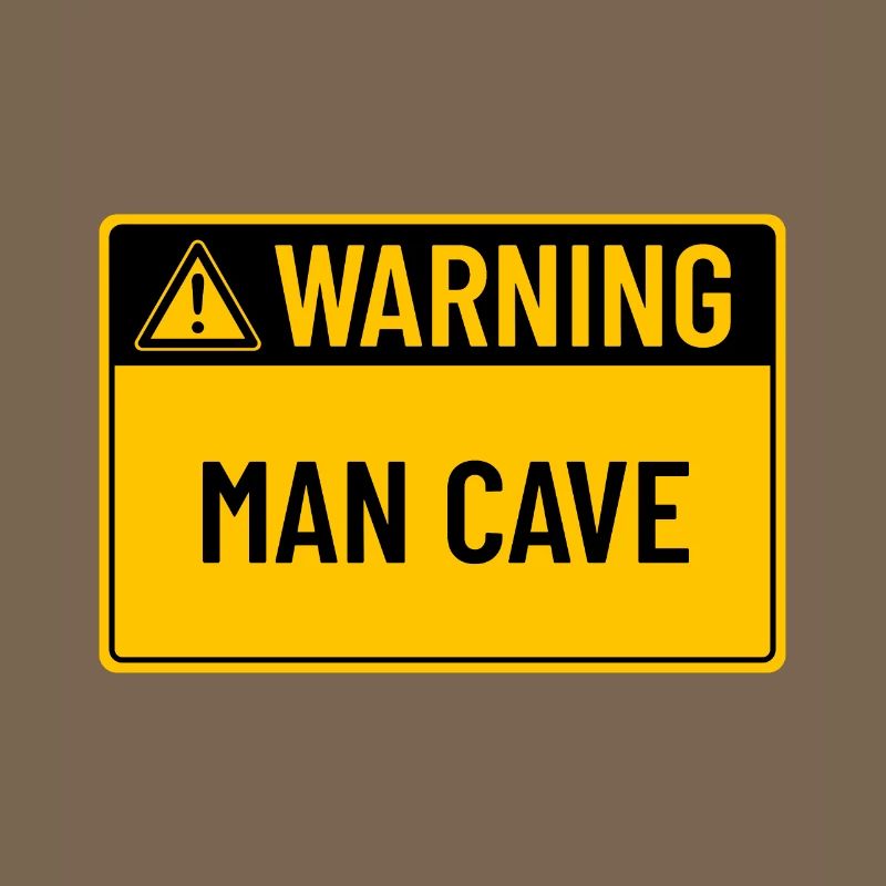 Warning: Man Cave