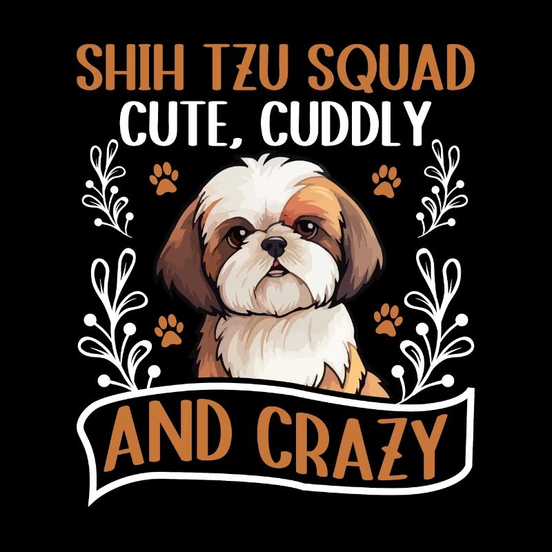 Shih Tzu Squad cute cuddly and crazy