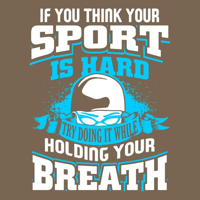 Swimming Try Doing It While Holding Your Breath