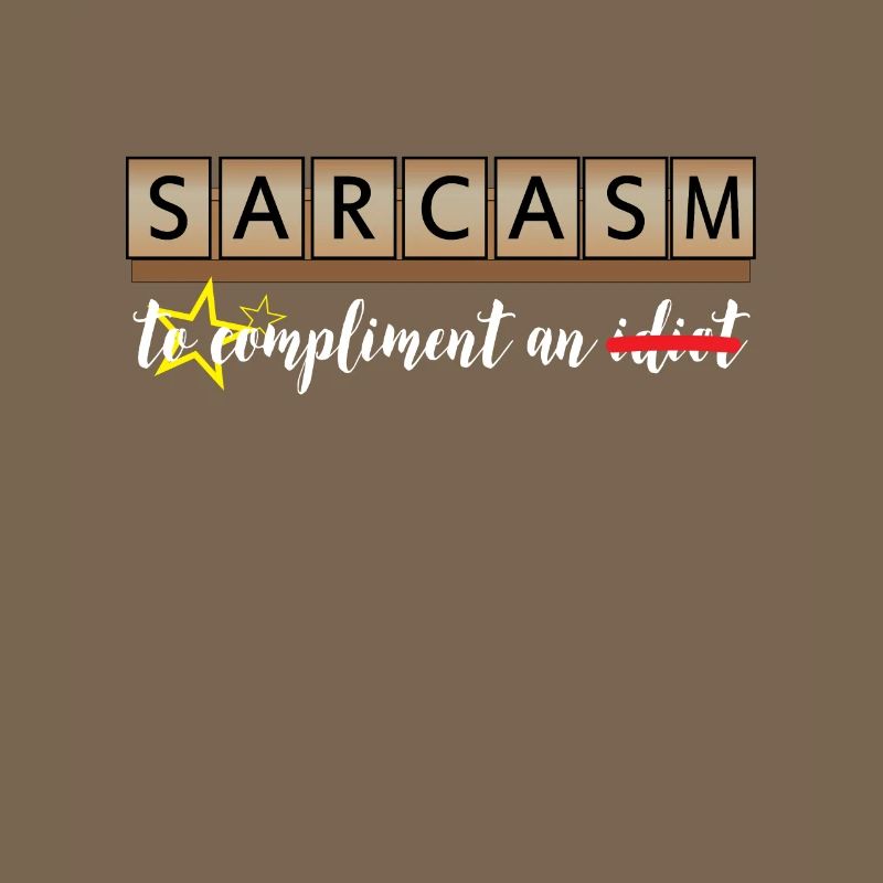 Sarcasm - compliment