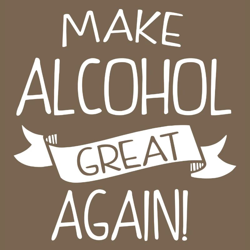 Make alcohol great again