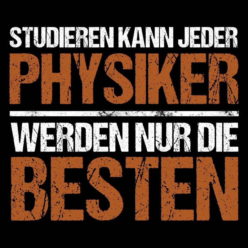 Anyone can study - Physiker Edition