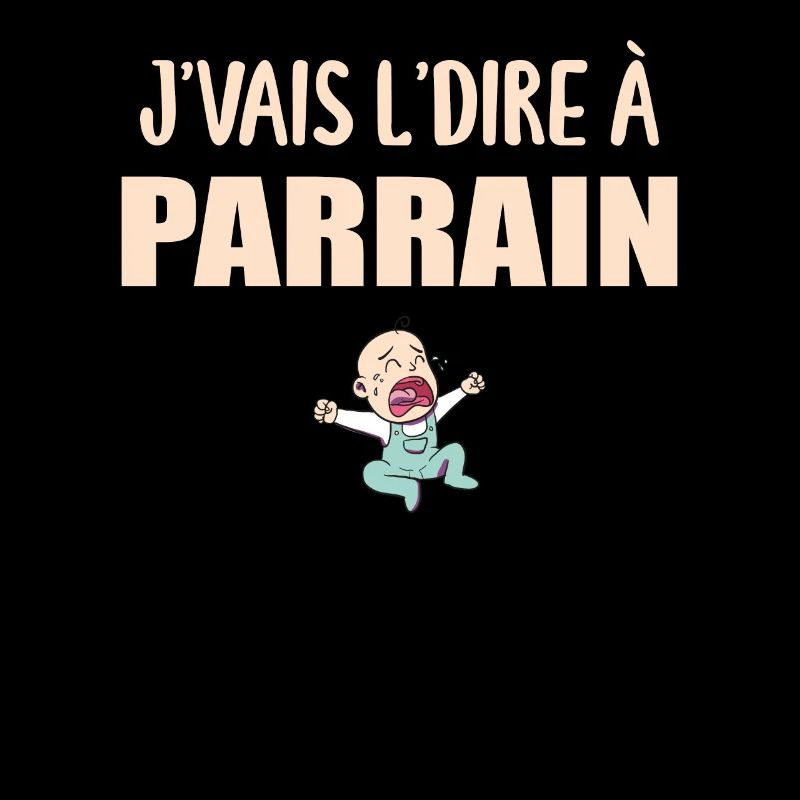 J'vais Le Dire - Parrain - Super Parrain
