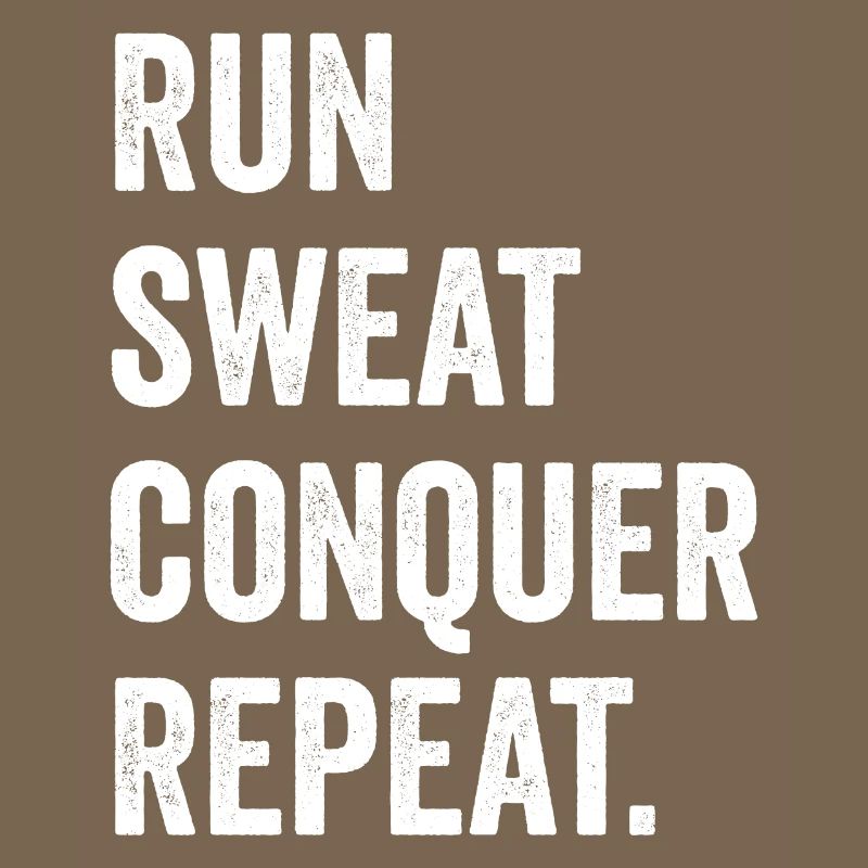 Courir. Sueur. Conquérir. Répéter.