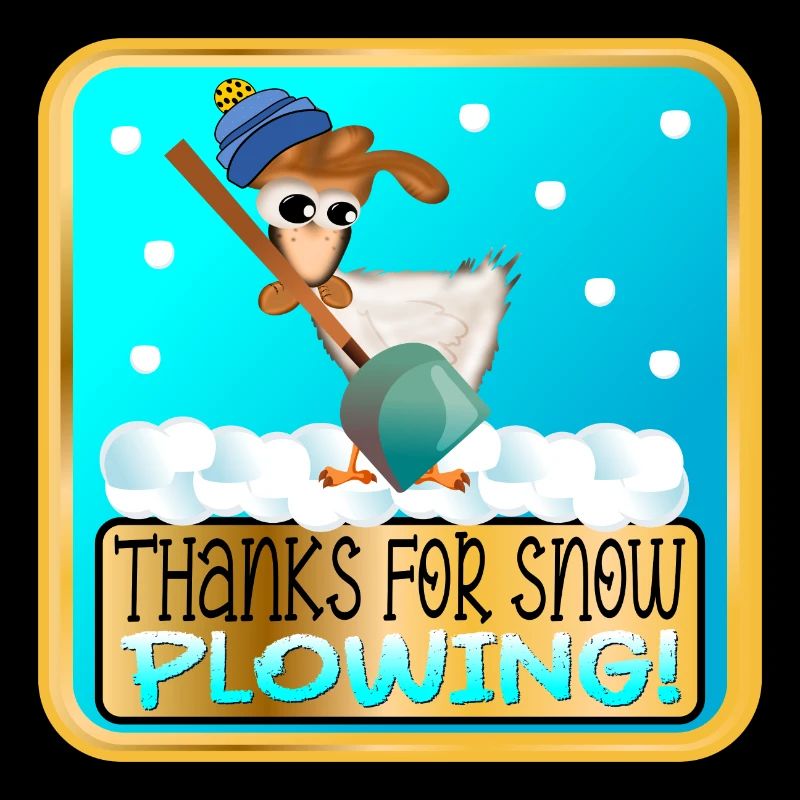 WINTER CHICKEN - THANKS FOR SNOW PLOWING