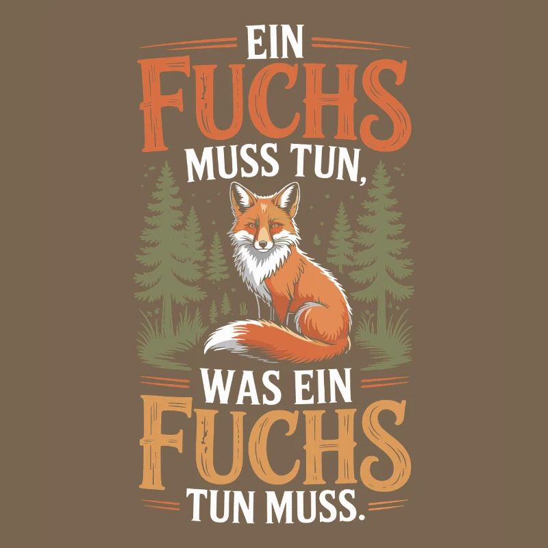 Fox saying: A fox must do what fox must do