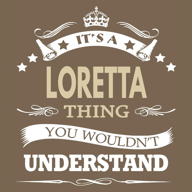 c'est un truc de Loretta que tu ne comprendrais pas