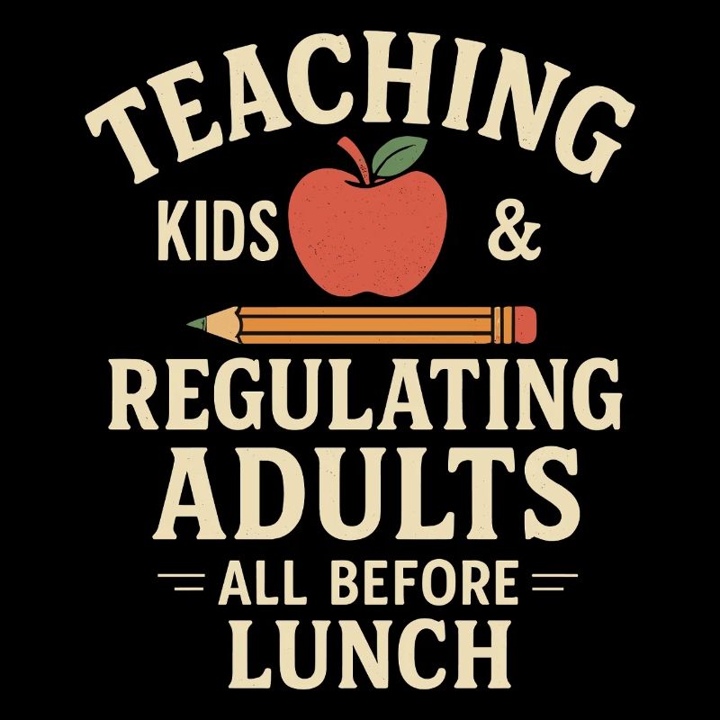 Teaching Kids &amp; Regulating Adults Humorous