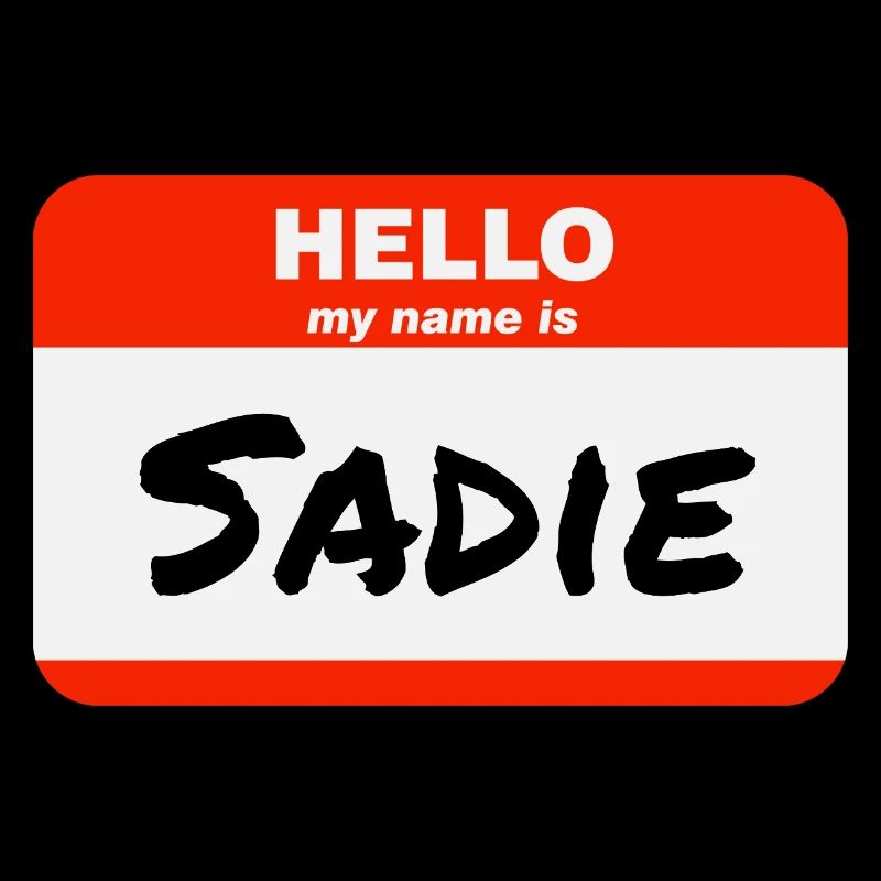 Hello My Name Is Sadie Label Name Tag