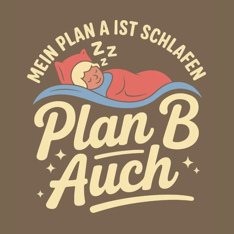 Mon plan A est aussi le plan B de sommeil