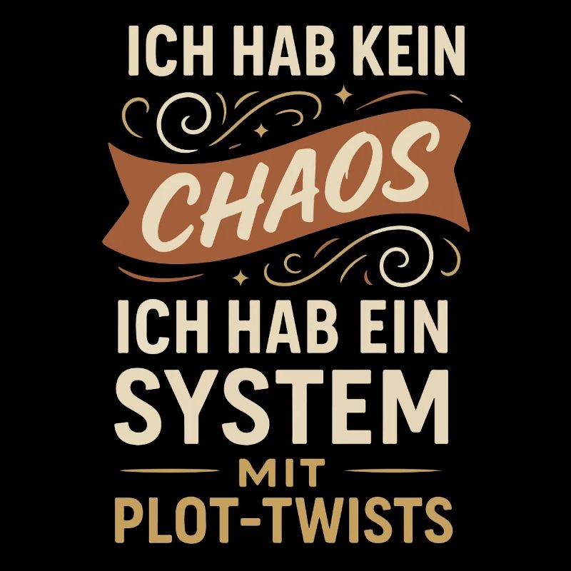 No Chaos – A System with Plot Twists Saying