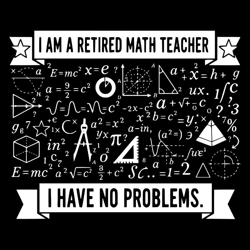 Professeur de mathématiques à la retraite Humour