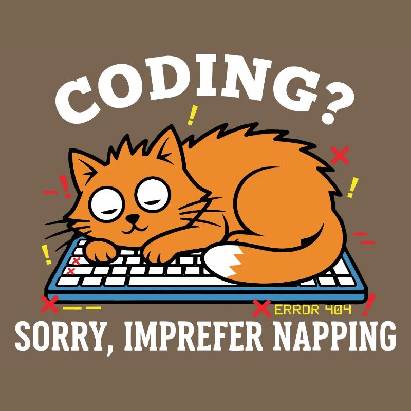 Codage? Désolé, je préfère dormir Chat Drôle