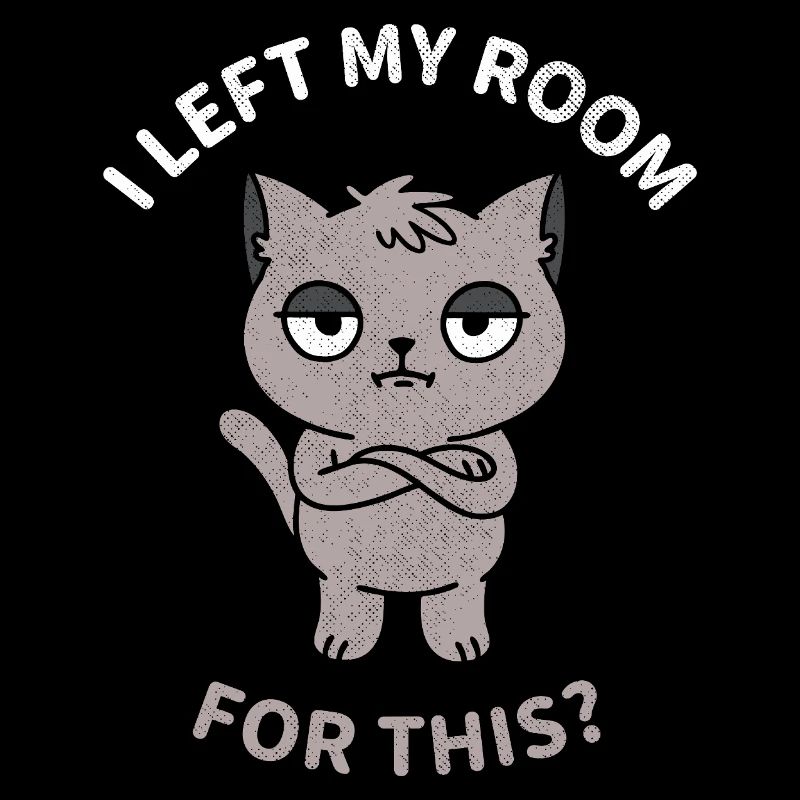 J’ai quitté ma chambre pour ça ?