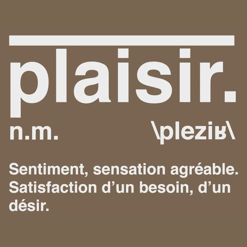 Plaisir Définition Style Dictionnaire