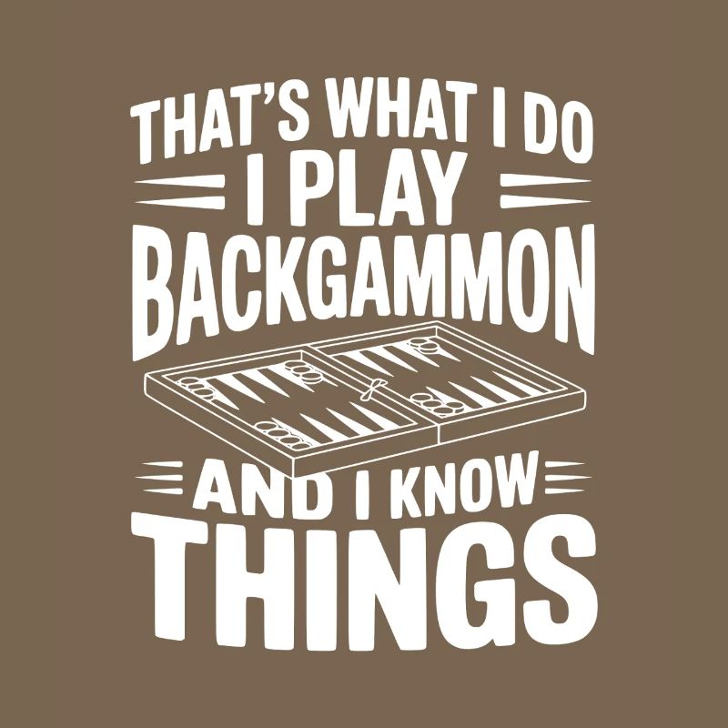 C’est ce que je fais, je joue au backgammon