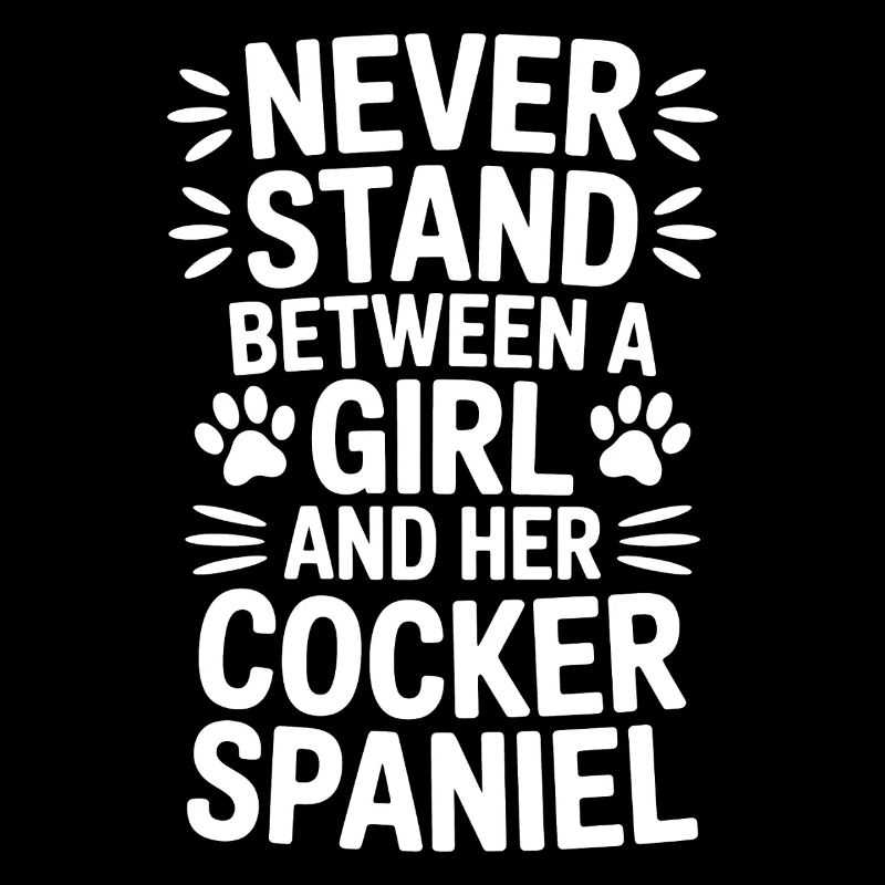 Cocker Spaniel Saying Joke Cocker Spaniel Gift