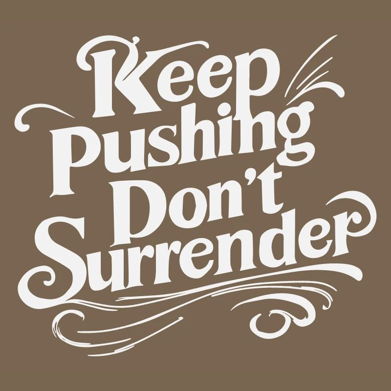 Continue de pousser, ne te rends pas - Motivation Script W