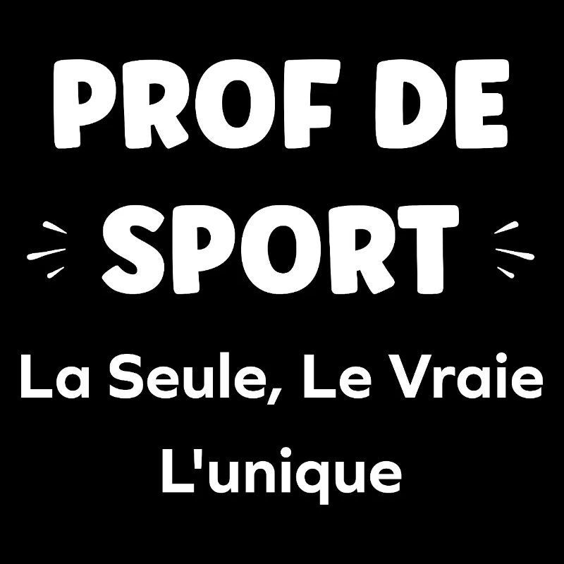 Prof de sport: la vraie unicité
