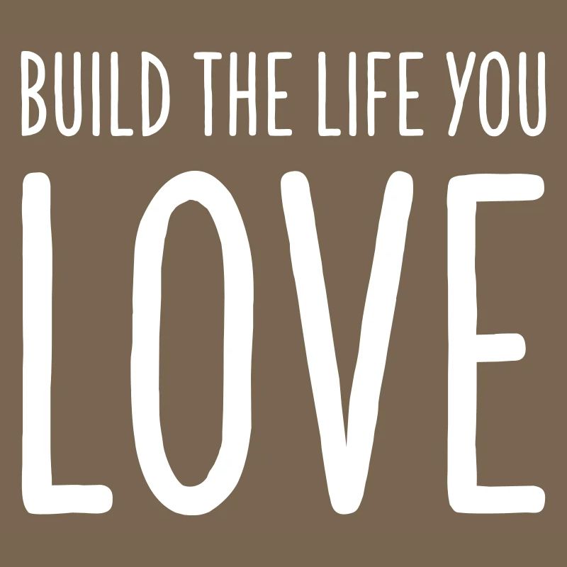 Construis la vie que tu aimes - Motivations Conception de texte