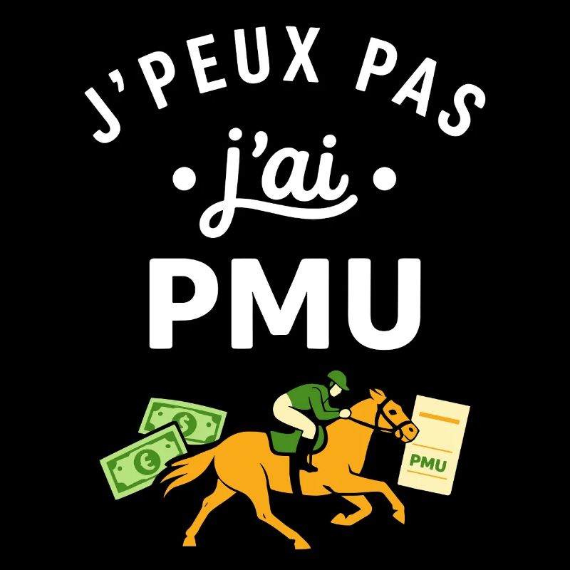 J’peux pas j’ai PMU