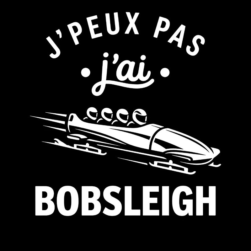 J'peux pas j'ai Bobsleigh