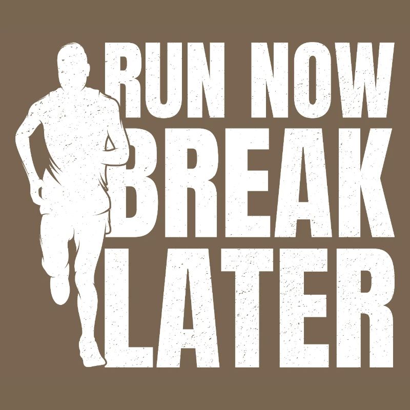 Marathon Runner Run Now Break Later Running