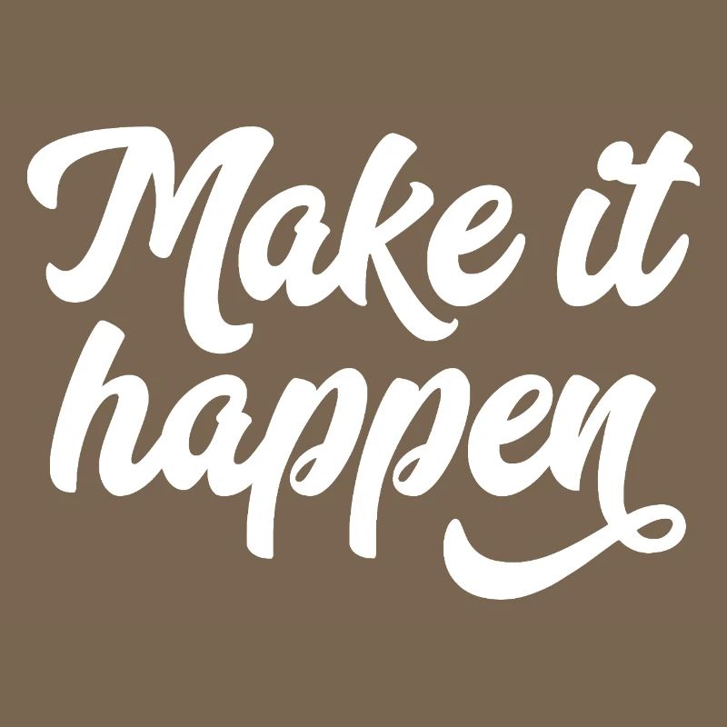 Make It Happen Typography