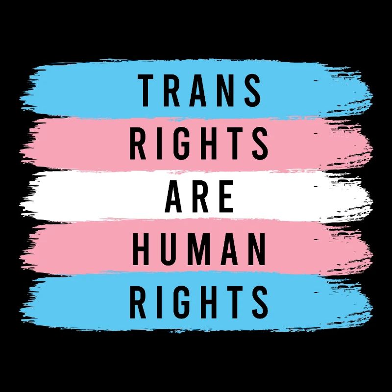 LGBTQ Pride Month - Trans Rights Are Human Rights