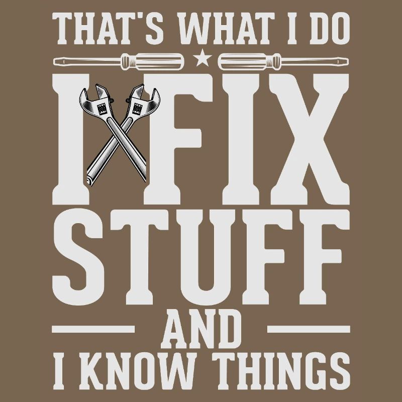 Fix Stuff and Know Things