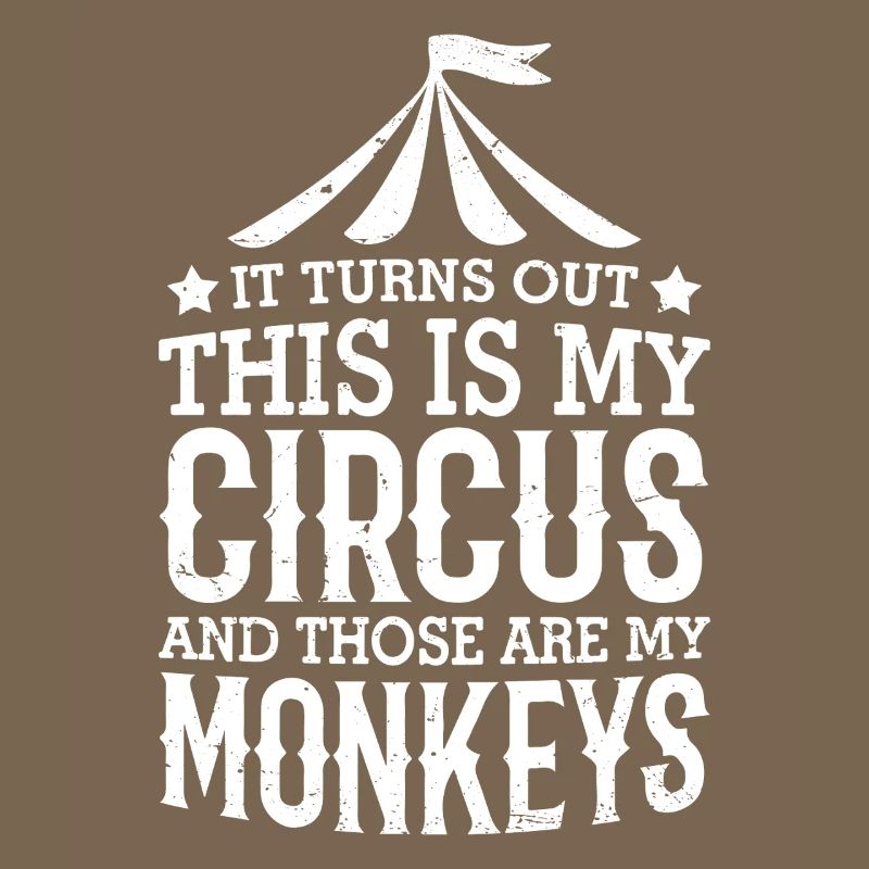 Il s’avère que c’est mon cirque et ce sont mes